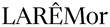 LARÊMor